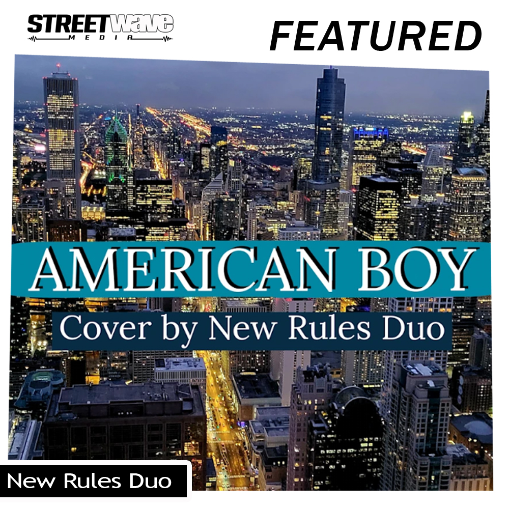 Featured Music "American Boy" by New Rules Duo